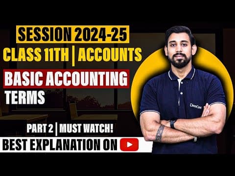 Basic Accounting Terms | 2024-25 | Class 11 | Accountancy thumbnail