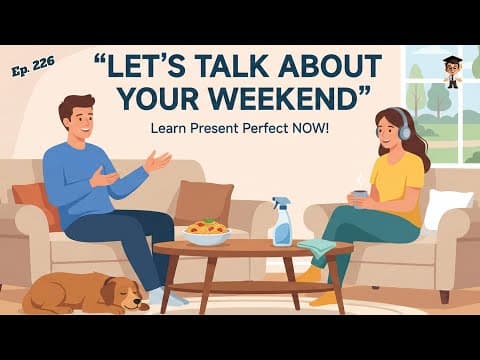 Talk About Your Weekend in Present Perfect | Easy English for Beginners | English Podcast thumbnail