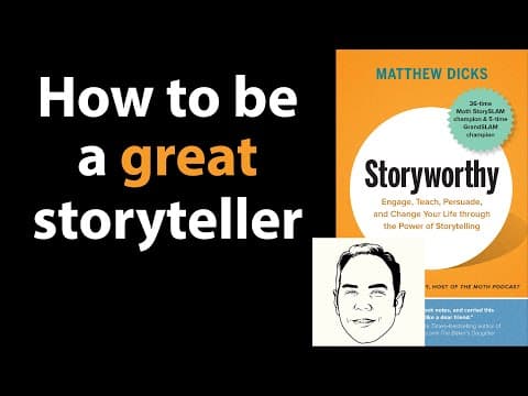 STORYWORTHY by Matthew Dicks | Core Message thumbnail