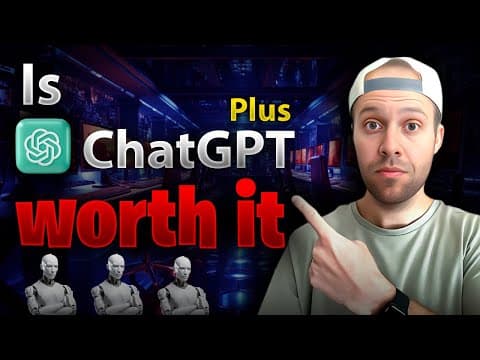 Is ChatGPT Plus Worth it? Here's My Updated Review for 2025 thumbnail