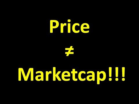 Price and Market Capitalization are NOT the same thing! thumbnail
