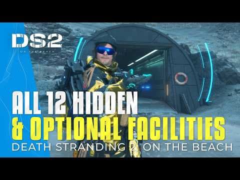 Where to Find All Secret Facilities in Death Stranding 2? thumbnail