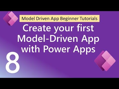 Create your first Model-Driven App with Power Apps thumbnail