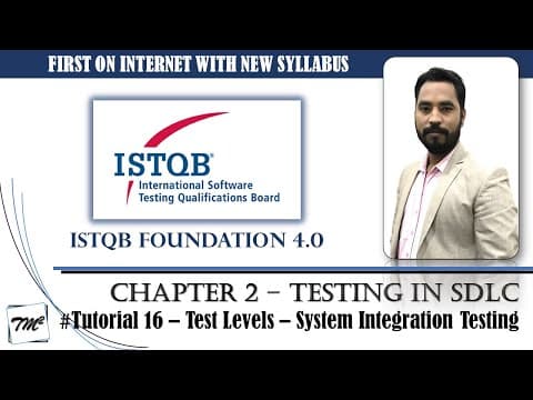 ISTQB FOUNDATION 4.0 | Tutorial 16 | Test Levels | System Integration Testing | CTFL | TM Square thumbnail