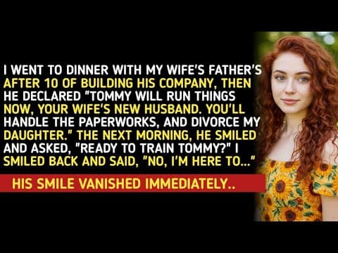 I WENT TO DINNER WITH MY WIFE'S FATHER'S AFTER 10 OF BUILDING HIS COMPANY, THEN HE DECLARED "TOMMY thumbnail