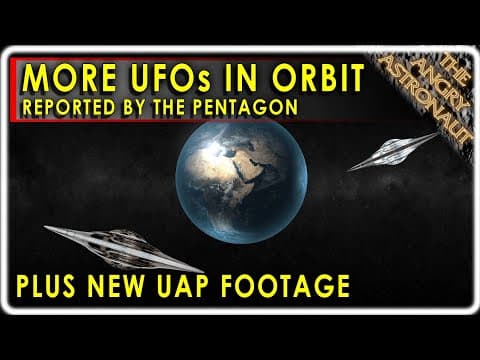 Pentagon unveils new UFO footage, reports dozens of UAP in orbit!  Plus, new Australia UFO case! thumbnail
