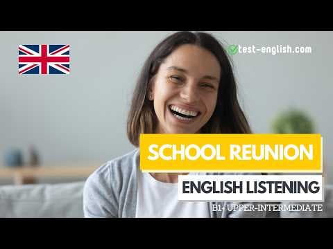 School Reunion – B1+ English Listening Test thumbnail