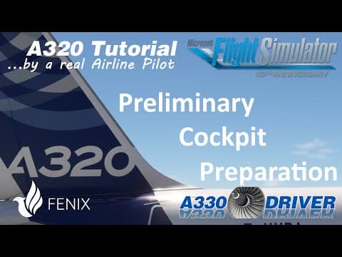 Airbus A320 Tutorial 1: Preliminary Cockpit Preparation (powerup and first steps | Real Airbus Pilot thumbnail