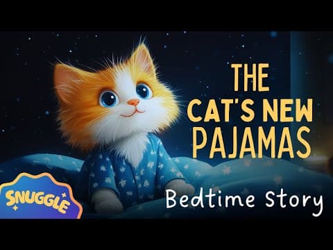 The Cat's New Pyjamas 🐱💤The COZIEST Sleepy Story 💤 Non-Stimulating CUTE Story for Kids thumbnail