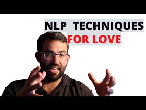 NLP techniques for love | IMPORTANT things you need to know about relationships thumbnail