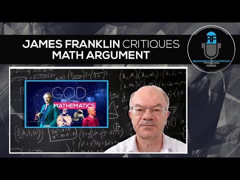 James Franklin Critiques Applicability of Math Argument | Reasonable Faith Podcast thumbnail