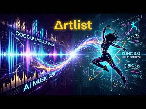 Artlist AI Just Added Google Lyria 3 Pro + Kling 3.0 Motion Control thumbnail