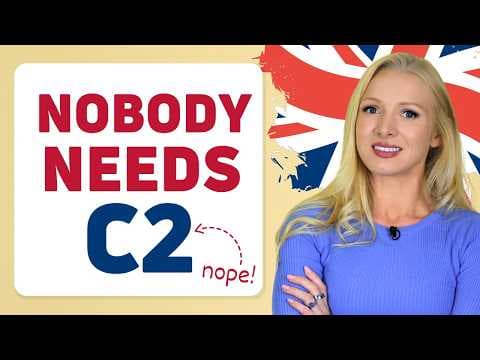 Do You Really Need C2 English? Want vs Need thumbnail
