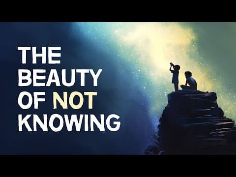 What Is the Beauty of Embracing Uncertainty in Life? thumbnail