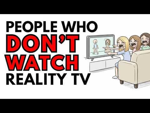 Psychology of People Who Don't Watch Reality TV thumbnail