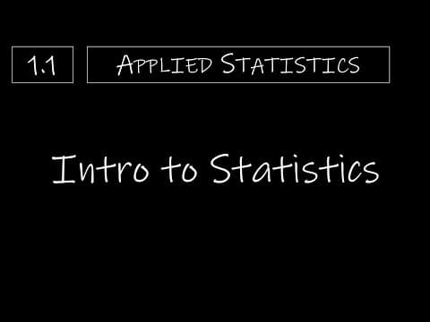 Statistics - 1.1 Intro to Statistics thumbnail