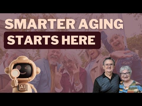 Aging Better With AI: Practical Tools for Memory, Safety, and Health thumbnail