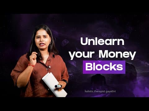Breaking Free from Money Blocks - Rewire your Brain for Wealth | Gayathri Shivaram thumbnail