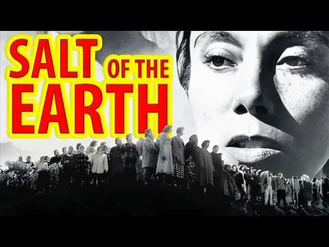 Salt of the Earth (1954) The Forbidden Film That Outran the Feds | Raw. Real. Revolutionary. thumbnail