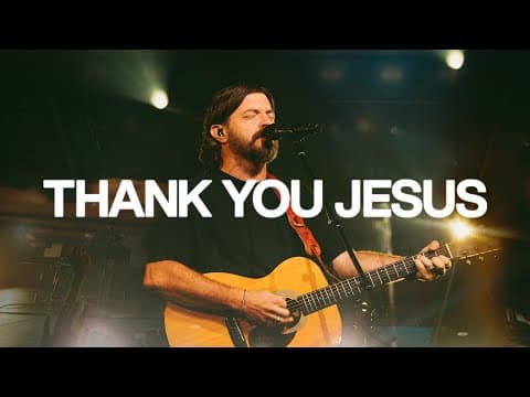 Thank You Jesus (Live) - Bethel Music, Josh Baldwin thumbnail