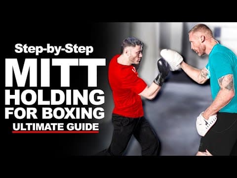 How to Hold Mitts for Boxing | Ultimate Mitt Work Training Guide for Beginners thumbnail