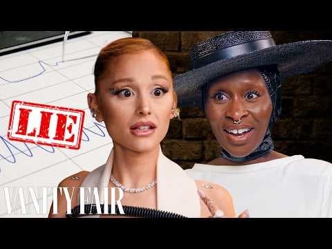 Ariana Grande & Cynthia Erivo vs. Lie Detector | Vanity Fair thumbnail