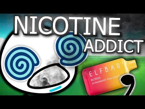 I Accidentally Got a Nicotine Addiction thumbnail