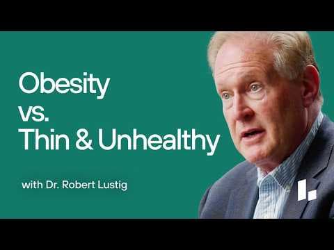 Uncovering the SHOCKING Realities of OBESITY, Skinny Fat & Insulin Resistance | Dr. Robert Lustig thumbnail