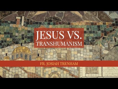 Jesus vs. Transhumanism thumbnail