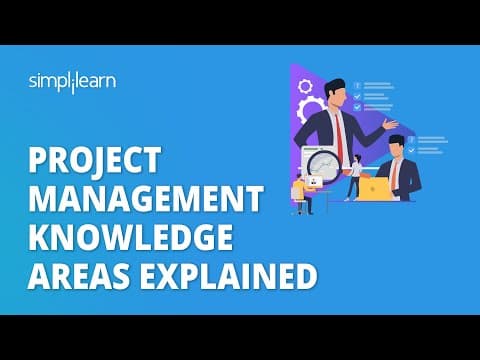 Project Management Knowledge Areas Explained | Knowledge Areas of Project Management | Simplilearn thumbnail