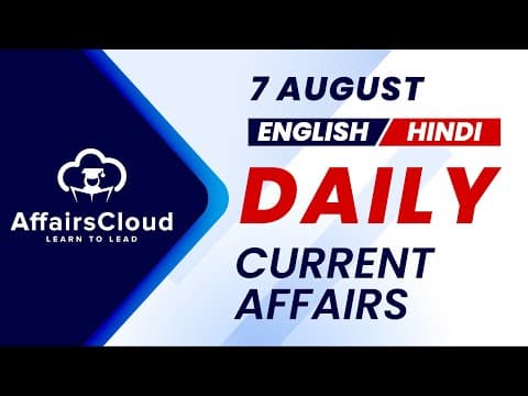 7 August Current Affairs 2025 |Daily Current Affairs | Current Affairs Today English and Hindi thumbnail