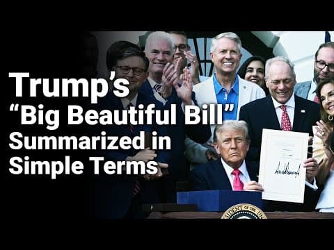 Trump's Big Beautiful Bill Explained in 15 mnts thumbnail