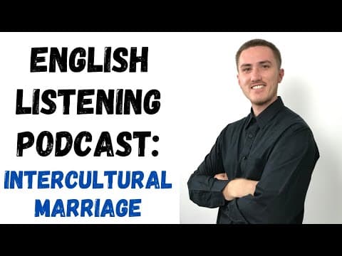 English Listening Podcast - Intercultural Marriage thumbnail