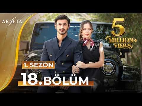 Arafta 18 Bölüm | Mega Bölüm | Tam Bölüm | Yeni Diziler 2025 | Arafta -Türk Dizileri @araftadizisi thumbnail