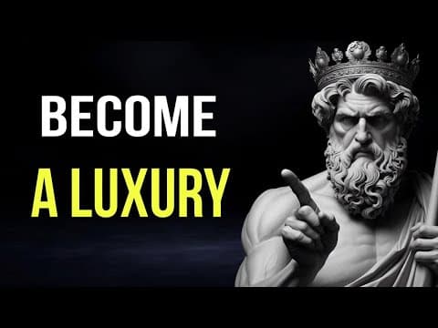 12 KEYS to Make Them See You as a Luxury  Never as an Option | stoicism thumbnail