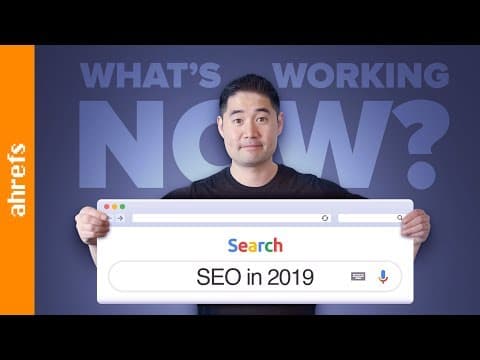 SEO in 2019 - What’s Working Today? thumbnail