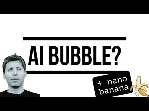 An ‘AI Bubble’? What Altman Actually said, the Facts and Nano Banana thumbnail