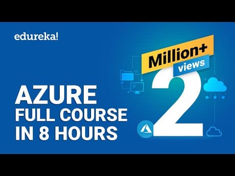 Azure Full Course - Learn Microsoft Azure in 8 Hours | Azure Tutorial For Beginners | Edureka thumbnail