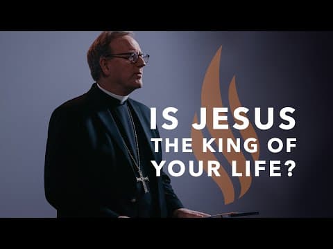 Is Jesus the King of Your Life? — Bishop Barron’s Sunday Sermon thumbnail