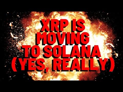 XRP IS MOVING TO SOLANA! (Yes, Really) thumbnail