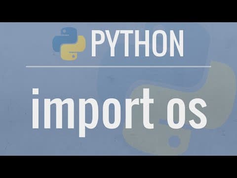Python Tutorial: OS Module - Use Underlying Operating System Functionality thumbnail