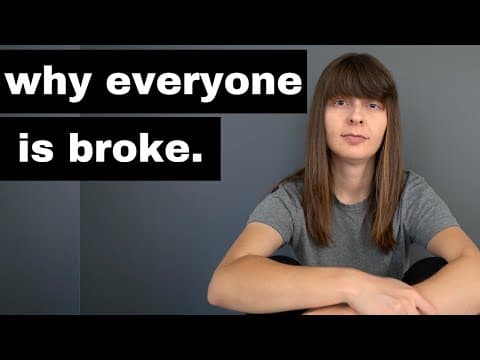 Why Everyone Is Broke. thumbnail