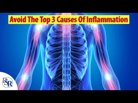 Avoid The Top 3 Causes Of Inflammation (Clinically Proven) - Part 2 thumbnail