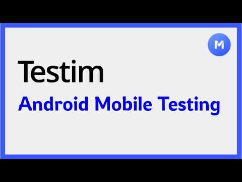 Testim for Android: Hands-on Mobile Testing Tutorial thumbnail