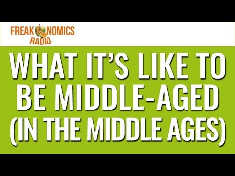 637. What It’s Like to Be Middle-Aged (in the Middle Ages) | Freakonomics Radio thumbnail