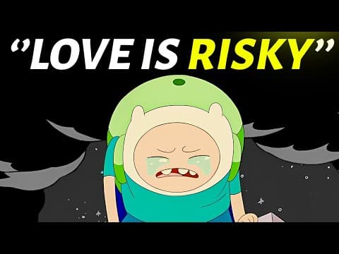 The Episode Where Love Breaks Finn (And What it Teaches) thumbnail