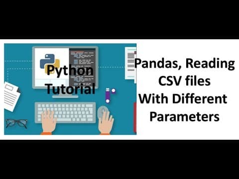 Tutorial 6- Pandas,Reading CSV files With Various Parameters- Part 2 thumbnail