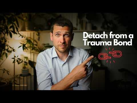 How to Detach from a Trauma Bond thumbnail