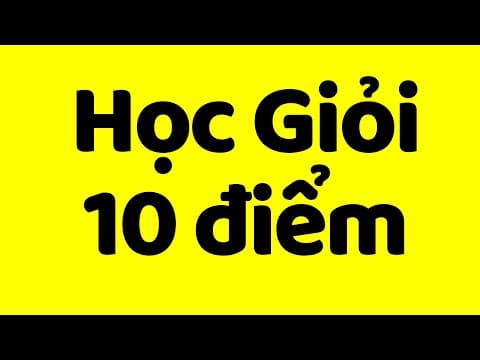 Bí Quyết Học Giỏi 10 Điểm | 🔴 ĐƠN GIẢN KHÔNG TƯỞNG thumbnail
