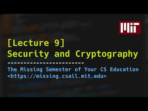 Lecture 9: Security and Cryptography (2020) thumbnail